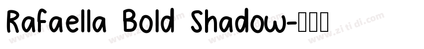 Rafaella Bold Shadow字体转换